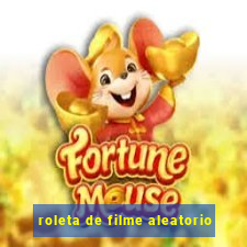 roleta de filme aleatorio